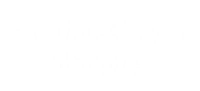American Canyon Stripping